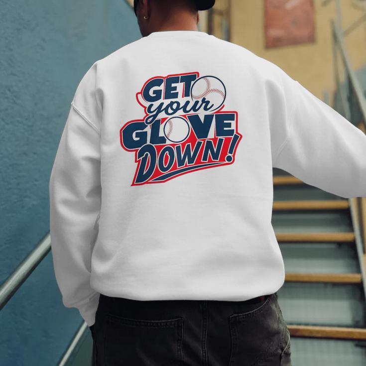 Baseball Dad Coach Training Saying Get Your Glove Down Premium Men's Sweatshirt Back Print