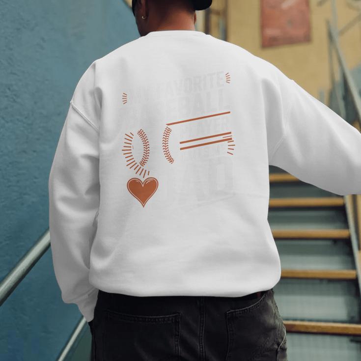 Baseball Dad My Favorite Baseball Player Calls Me Dad Premium Men's Sweatshirt Back Print Baseball Dad My Favorite Baseball Player Calls Me Dad Premium Men's Sweatshirt Back Print