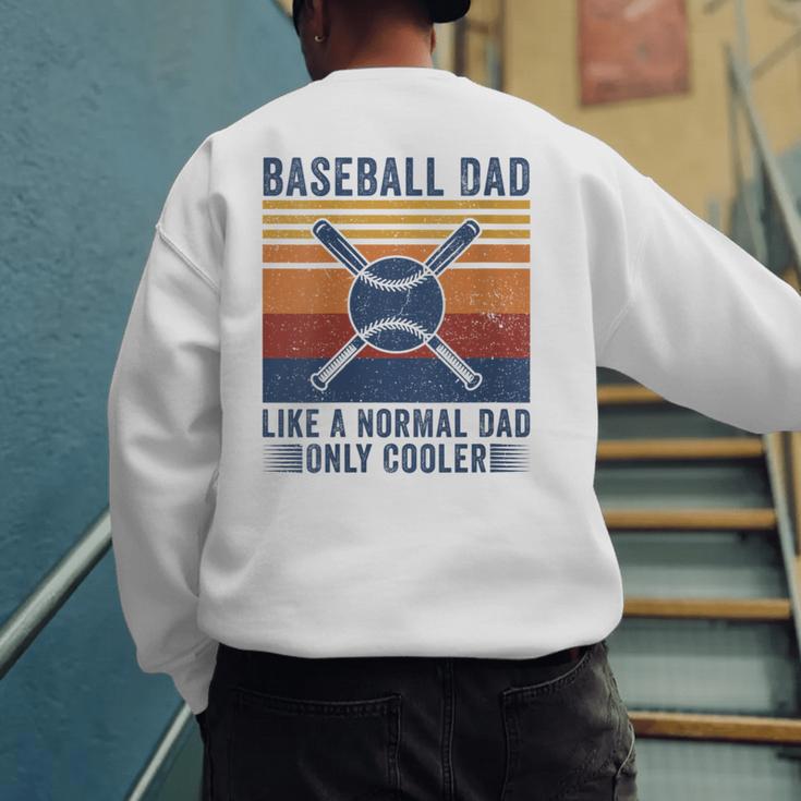 Baseball Dad Like A Normal Dad Only Cooler Men's Sweatshirt Back Print Baseball Dad Like A Normal Dad Only Cooler Men's Sweatshirt Back Print