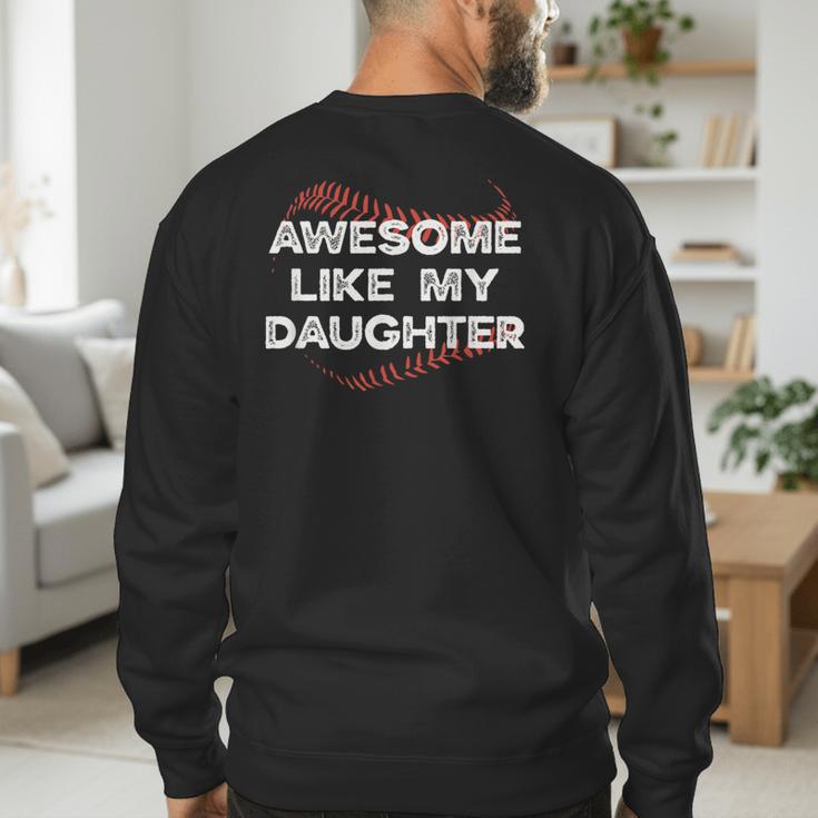 Awesome Like My Daughter Baseball Dad Men's Sweatshirt Back Print
