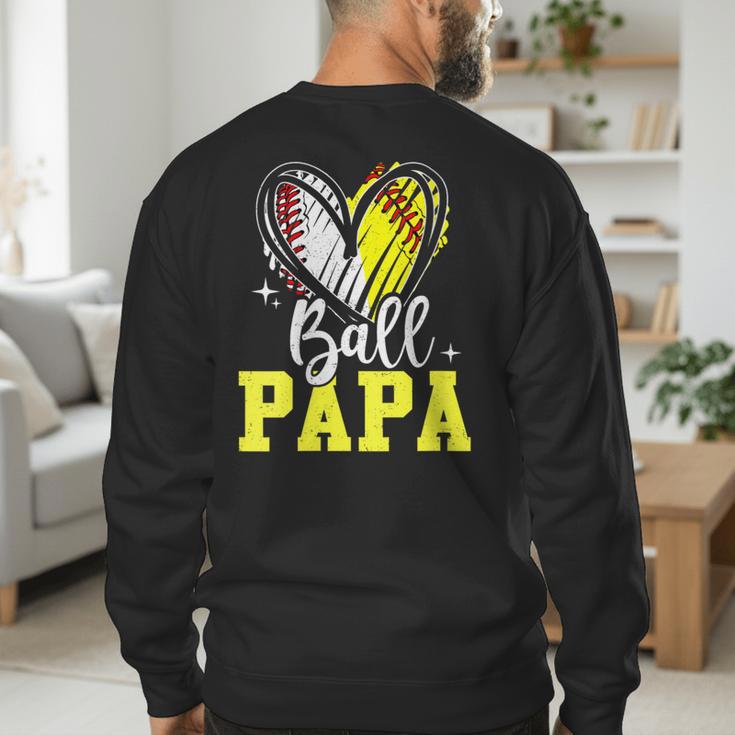 Ball Papa Softball Baseball Dad Daddy Men's Sweatshirt Back Print Ball Papa Softball Baseball Dad Daddy Men's Sweatshirt Back Print