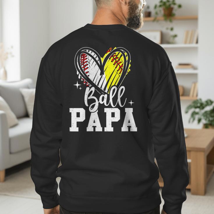 Ball Papa Softball Baseball Dad Fathers Day Men's Sweatshirt Back Print