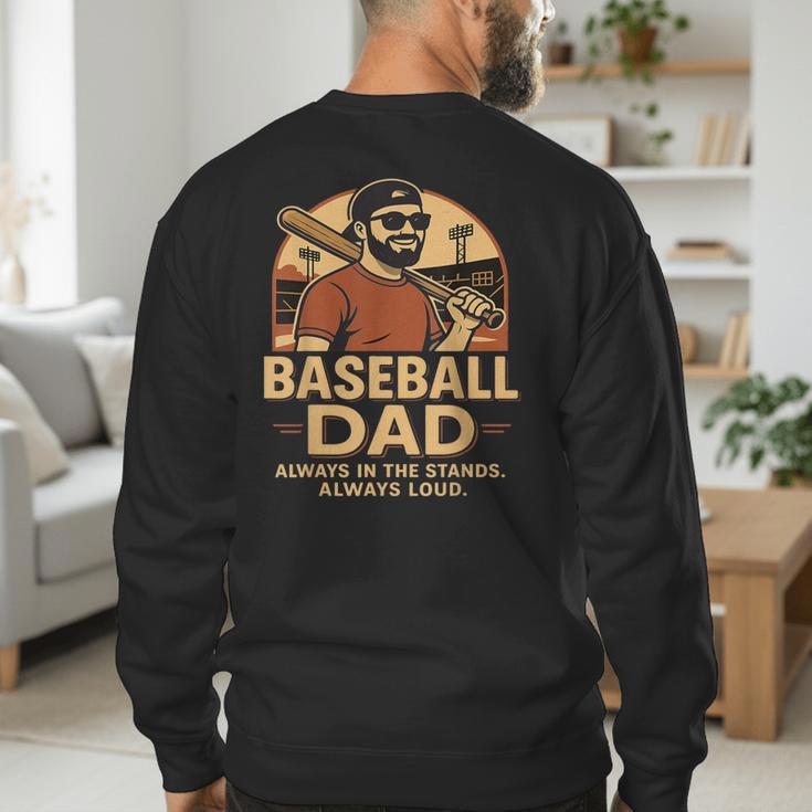 Baseball Dad – Always In The Stands Always Loud Retro Men's Sweatshirt Back Print Baseball Dad – Always In The Stands Always Loud Retro Men's Sweatshirt Back Print