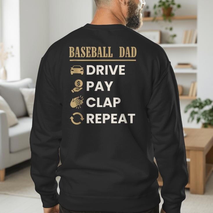 Baseball Dad Drive Pay Clap Repeat Father's Day Men's Sweatshirt Back Print Baseball Dad Drive Pay Clap Repeat Father's Day Men's Sweatshirt Back Print
