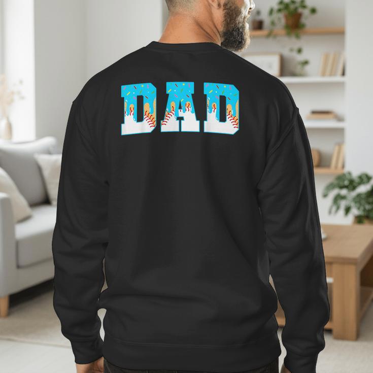 Baseball Dad Ice Cream Drip Happy Fathers Day Men's Sweatshirt Back Print Baseball Dad Ice Cream Drip Happy Fathers Day Men's Sweatshirt Back Print