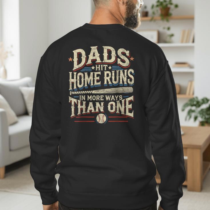 Baseball Dad Men Dads Hit Home Runs In More Ways Than One Men's Sweatshirt Back Print