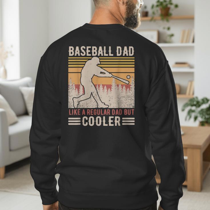 Baseball Dad Like Regular But Cooler Coach Player Fans Men's Sweatshirt Back Print Baseball Dad Like Regular But Cooler Coach Player Fans Men's Sweatshirt Back Print