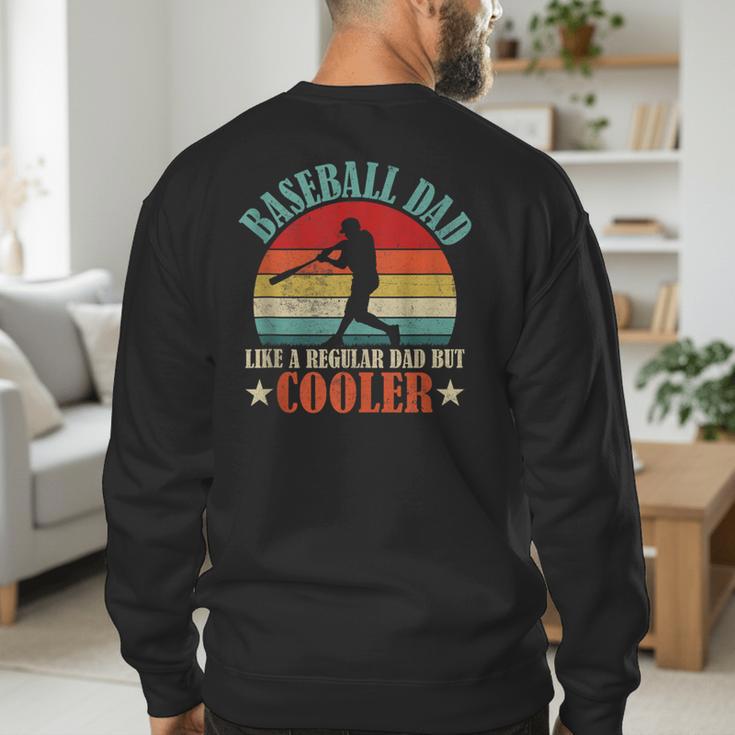 Baseball Dad Like A Regular Dad But Cooler Father's Day Men's Sweatshirt Back Print
