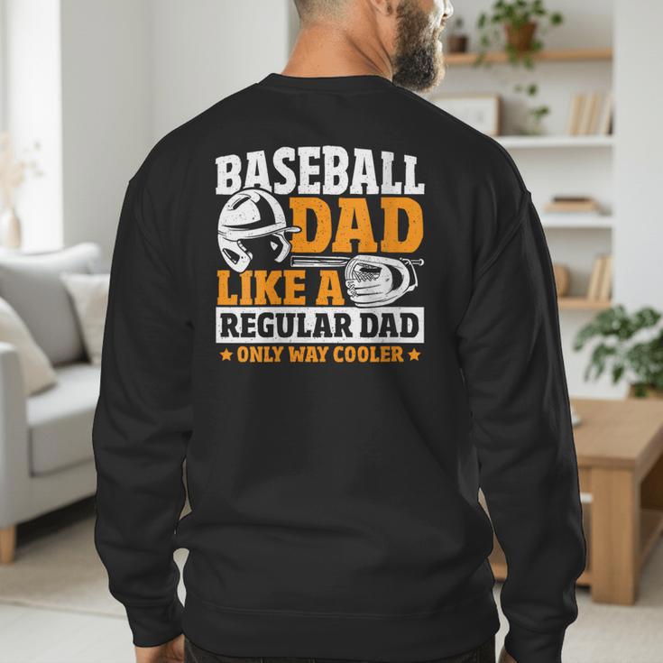 Baseball Dad Like a Regular Dad Only Way Cooler Men's Sweatshirt Back Print
