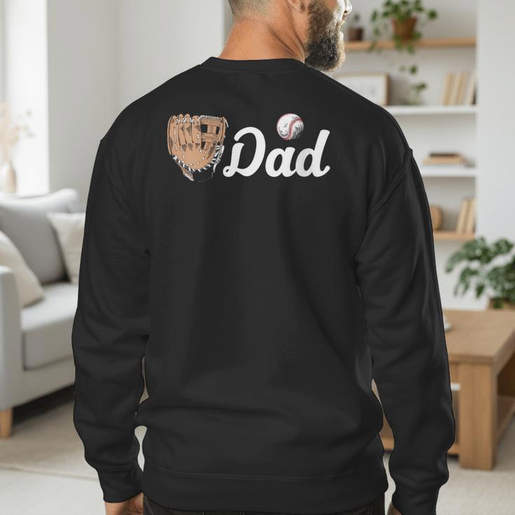 Baseball Dad Softball Dad Father's Day Men's Sweatshirt Back Print Baseball Dad Softball Dad Father's Day Men's Sweatshirt Back Print