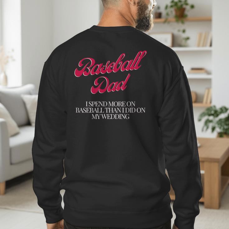 Baseball Dad Travel Ball Little League Husband Wedding Men's Sweatshirt Back Print Baseball Dad Travel Ball Little League Husband Wedding Men's Sweatshirt Back Print