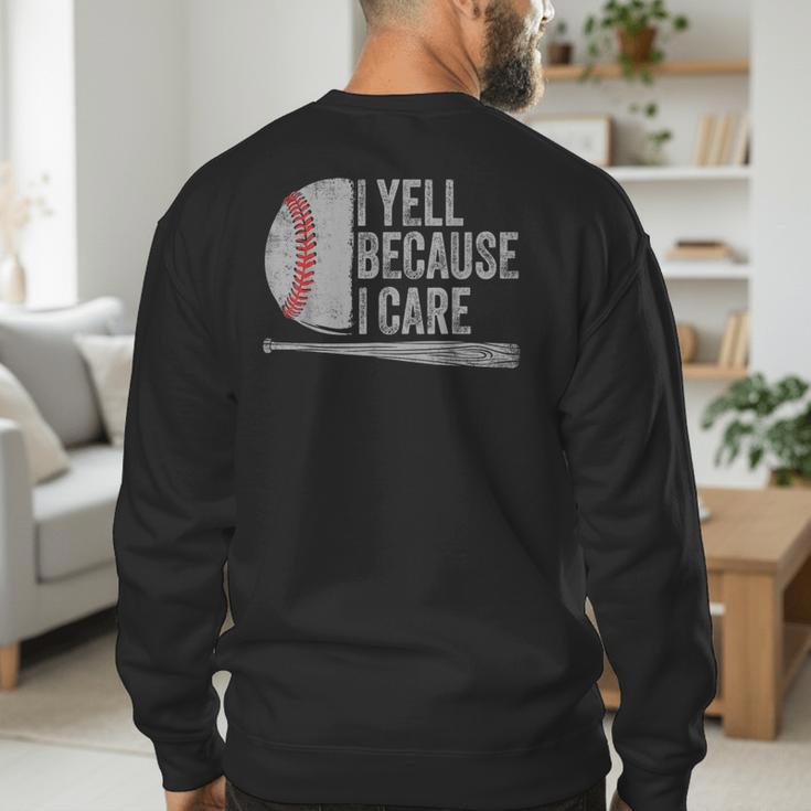 Baseball Dads I Yell Because I Care Baseball Dad Men's Sweatshirt Back Print