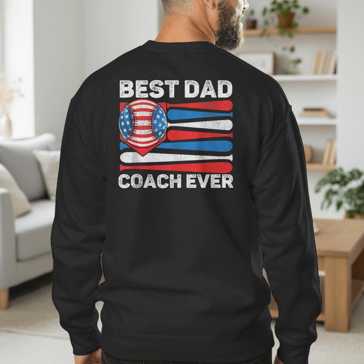 Best Dad Coach Ever Baseball Dad American Flag 4th Of July Men's Sweatshirt Back Print
