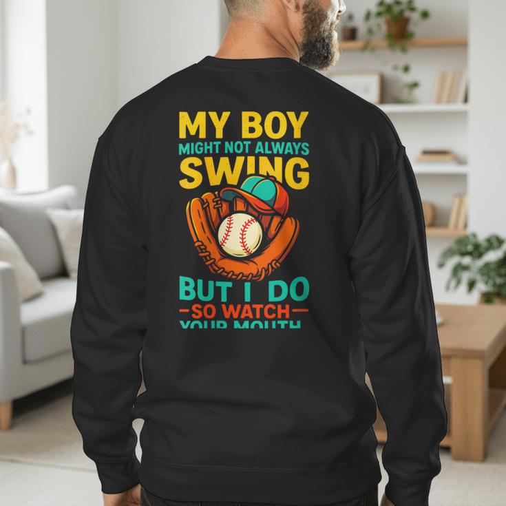My Boy Might Not Always Swing Baseball Dad Sports Men's Sweatshirt Back Print My Boy Might Not Always Swing Baseball Dad Sports Men's Sweatshirt Back Print