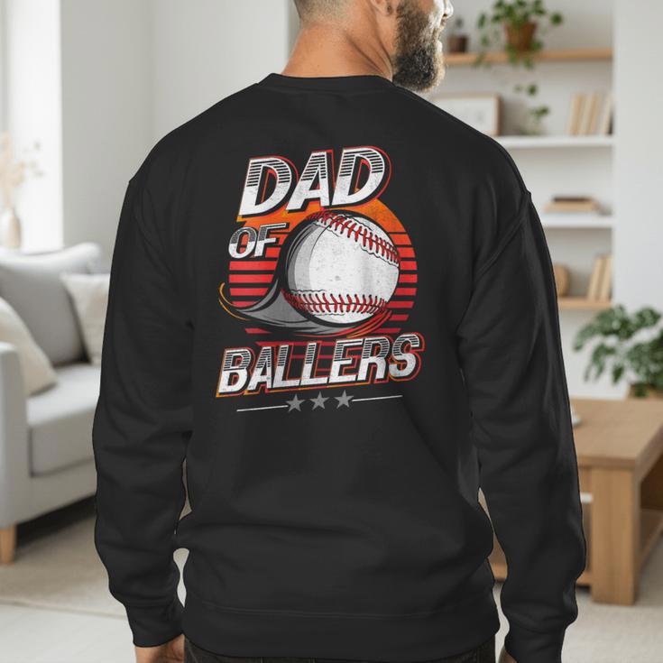 Dad Of Ballers Shirt Volleyball Baseball Dad Of Baller Men's Sweatshirt Back Print Dad Of Ballers Shirt Volleyball Baseball Dad Of Baller Men's Sweatshirt Back Print