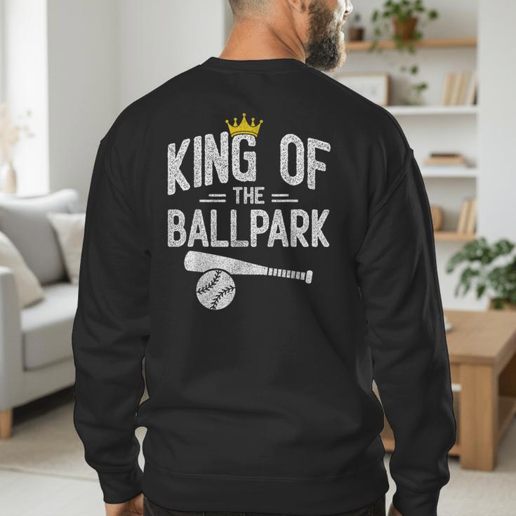 Dad Baseball For Men Baseball Dad King Of Ballpark Men's Sweatshirt Back Print Dad Baseball For Men Baseball Dad King Of Ballpark Men's Sweatshirt Back Print
