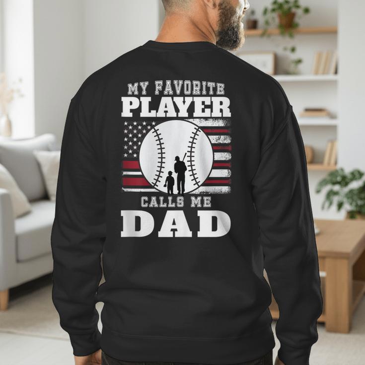 My Favorite Player Calls Me Dad Cool Baseball Dad Tee Men's Sweatshirt Back Print