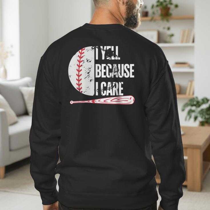 Humor Baseball Fan I Yell Because I Care Baseball Dad Men's Sweatshirt Back Print Humor Baseball Fan I Yell Because I Care Baseball Dad Men's Sweatshirt Back Print