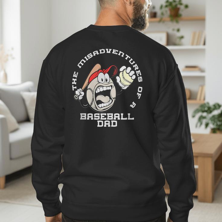 The Misadventures Of A Baseball Dad Men's Sweatshirt Back Print The Misadventures Of A Baseball Dad Men's Sweatshirt Back Print