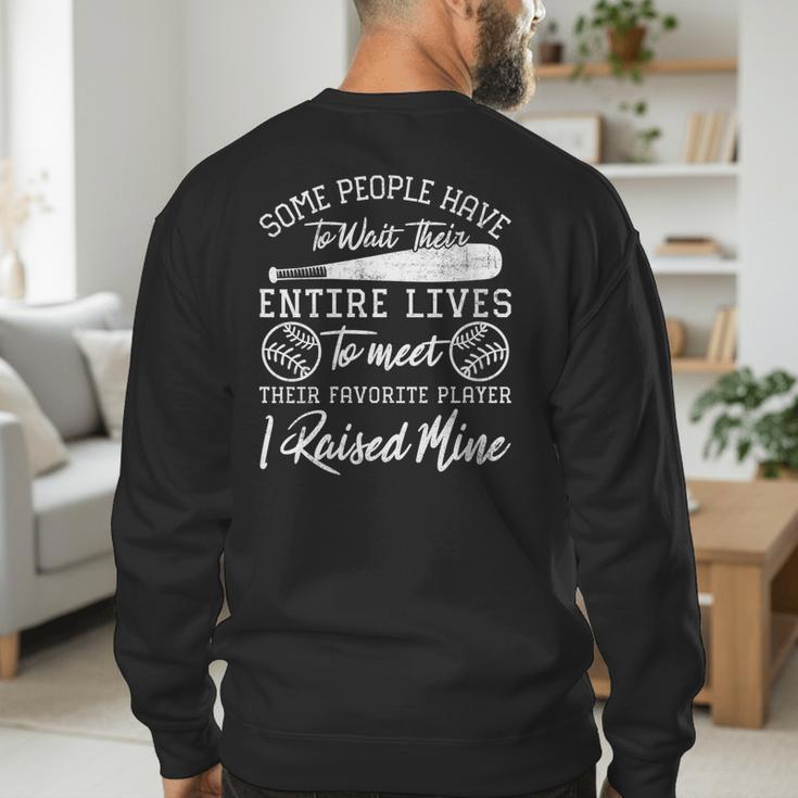 Some People Have To Wait Their Entire Lives Baseball Dad Men's Sweatshirt Back Print Some People Have To Wait Their Entire Lives Baseball Dad Men's Sweatshirt Back Print