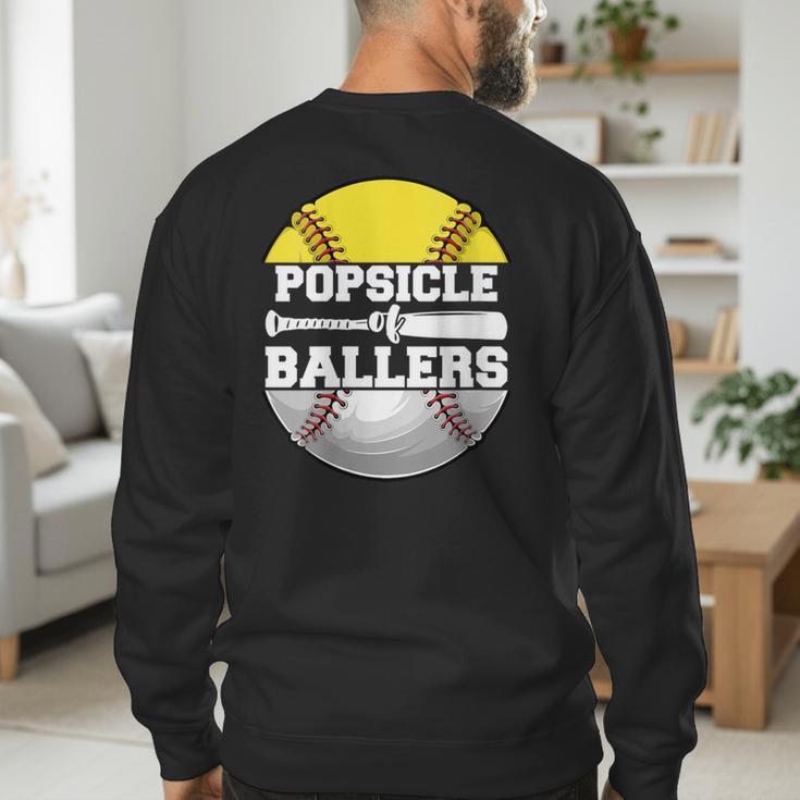Popsicle Of Ballers Softball Baseball Dad Men's Sweatshirt Back Print Popsicle Of Ballers Softball Baseball Dad Men's Sweatshirt Back Print