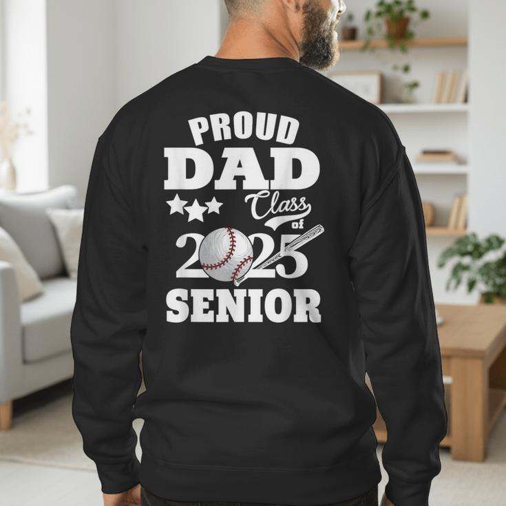 Proud Dad Class Of 2025 Graduation Senior Baseball Dad Men's Sweatshirt Back Print