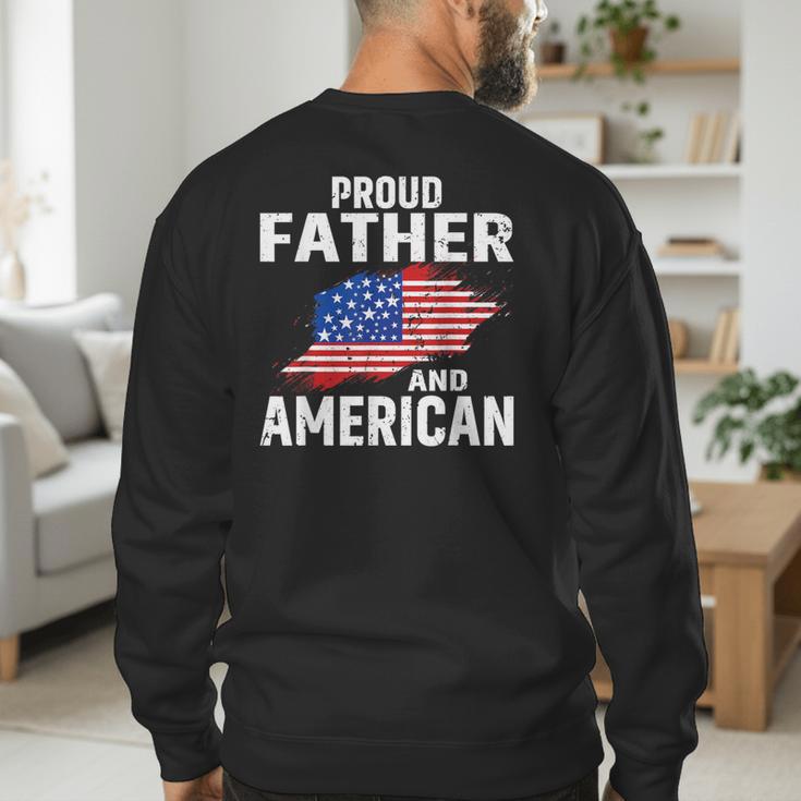 Proud Father And American Flag Baseball Dad Father Patriotic Men's Sweatshirt Back Print