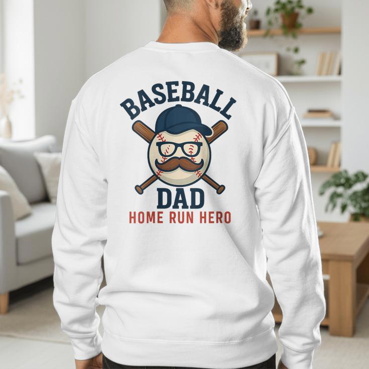 Baseball Dad Home Run Hero For Sports Dad Coach Men's Sweatshirt Back Print Baseball Dad Home Run Hero For Sports Dad Coach Men's Sweatshirt Back Print