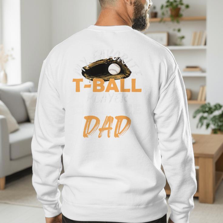 My Favorite T-Ball Player Calls Me Dad – Baseball Dad Premium Men's Sweatshirt Back Print My Favorite T-Ball Player Calls Me Dad – Baseball Dad Premium Men's Sweatshirt Back Print