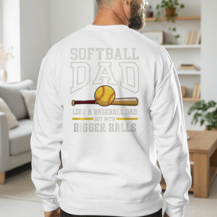 Softball Dad Sports Humor Like Baseball Dad With Big Balls Premium Tri-Blend Men's Sweatshirt Back Print
