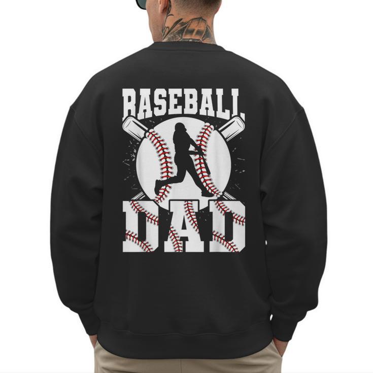 Baseball Dad Apparel Dad Baseball Father's Day Men's Sweatshirt Back Print