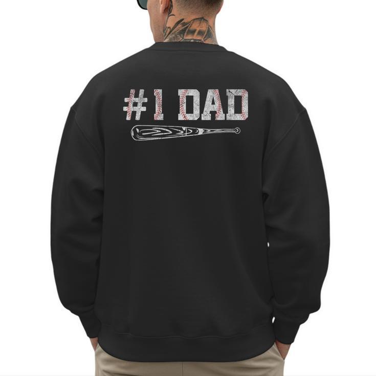 Baseball Dad Daddy Father's Day Number One Baseball Dad Men's Sweatshirt Back Print