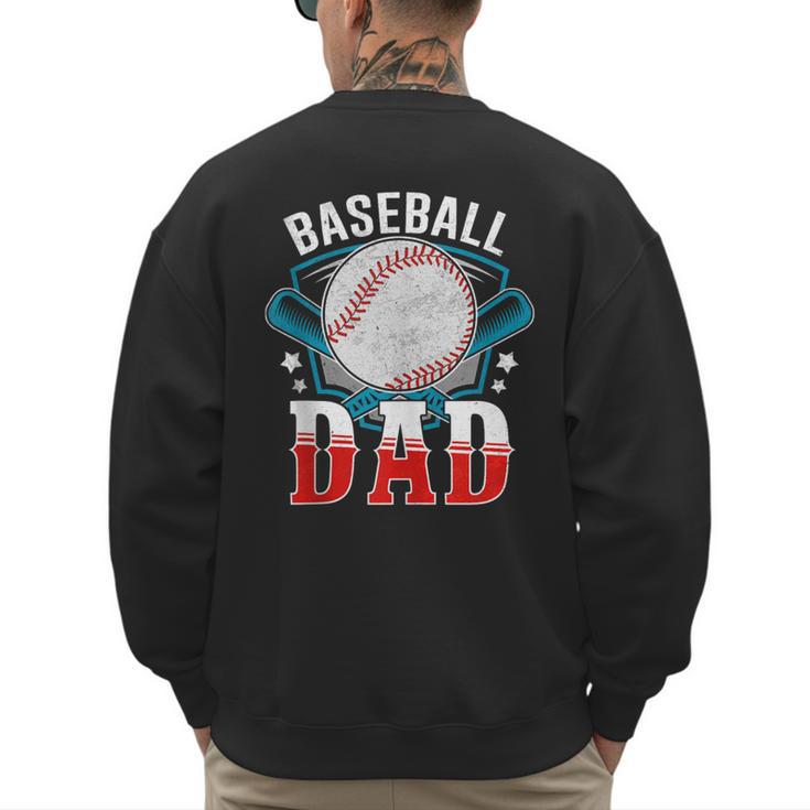 Baseball Dad Happy Fathers Day Dad Daddy Baseball Lover Men's Sweatshirt Back Print
