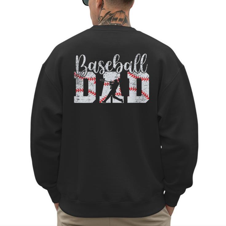Baseball Dad Happy Fathers Day For Men Boys Baseball Lovers Men's Sweatshirt Back Print