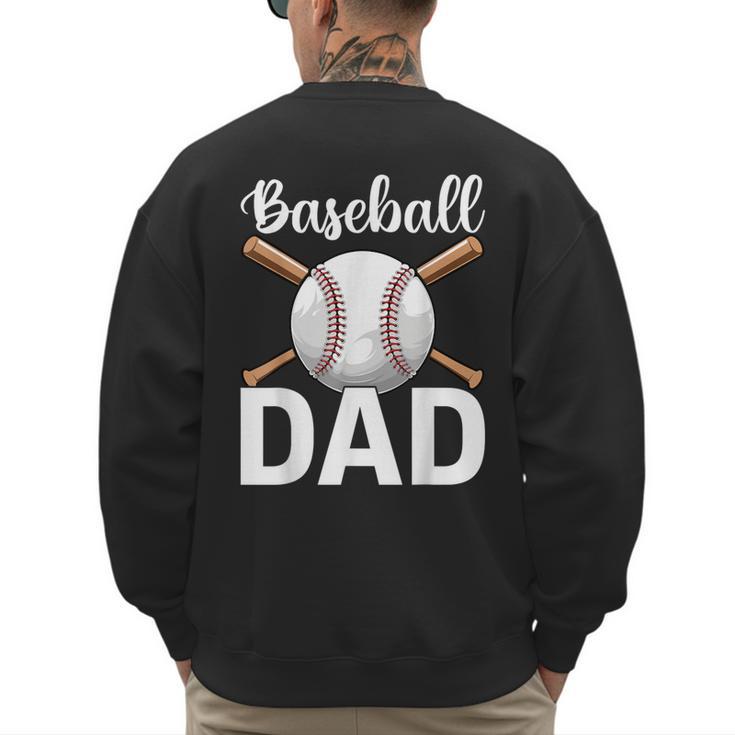 Baseball Dad Happy Fathers Day For Men Boys Men's Sweatshirt Back Print