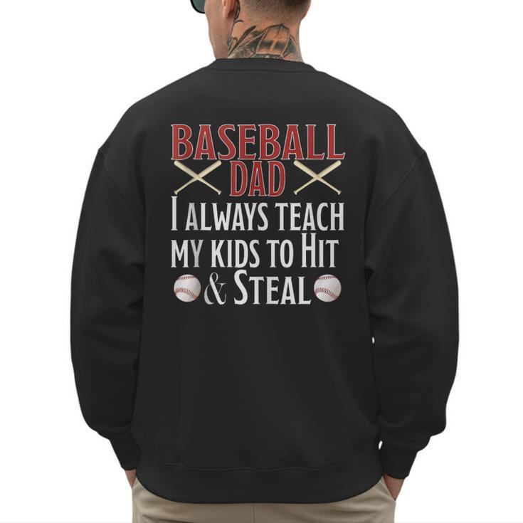 Baseball Dad Hit And Steal Ballpark Father Men's Sweatshirt Back Print Baseball Dad Hit And Steal Ballpark Father Men's Sweatshirt Back Print
