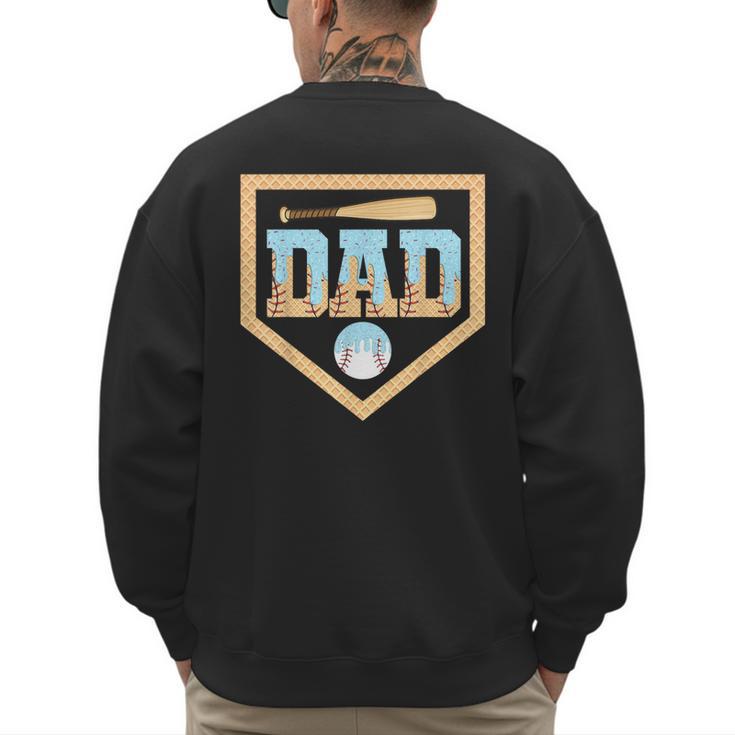 Baseball Dad Ice Cream Drip Home Plate Bat Cool Fathers Day Men's Sweatshirt Back Print