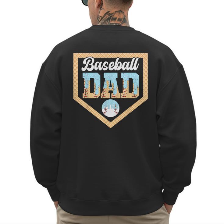 Baseball Dad Ice Cream Drip Home Plate Cool Fathers Day Men's Sweatshirt Back Print