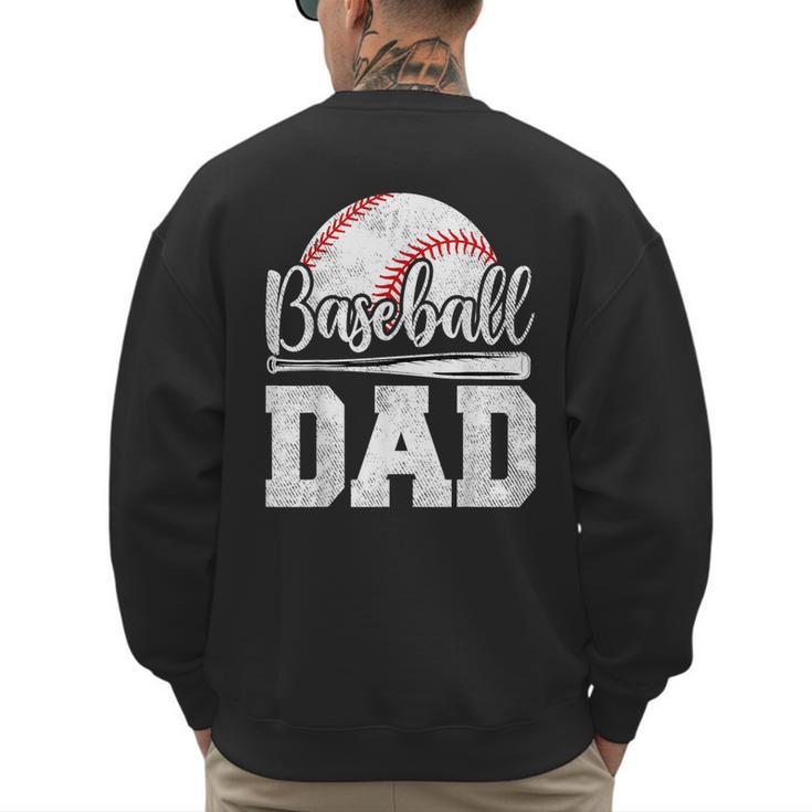 Baseball Dad Baseball Player Game Day Father's Day Men's Sweatshirt Back Print