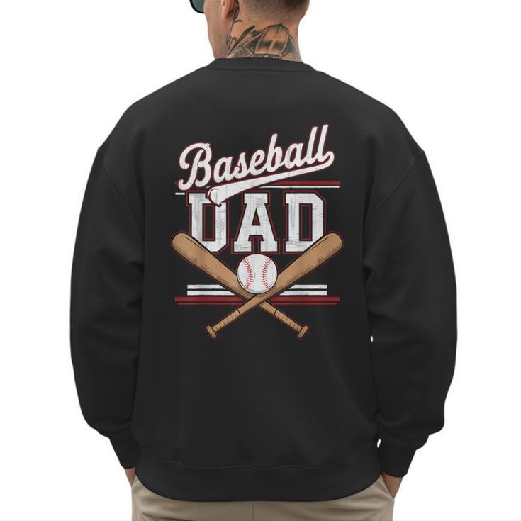 Baseball Dad Sports Lover Father's Day Father In Law Men's Sweatshirt Back Print