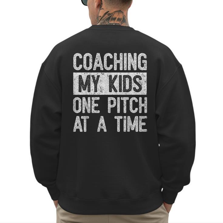 Baseball Dad Vintage Coaching My Kids One Pitch At A Time Men's Sweatshirt Back Print