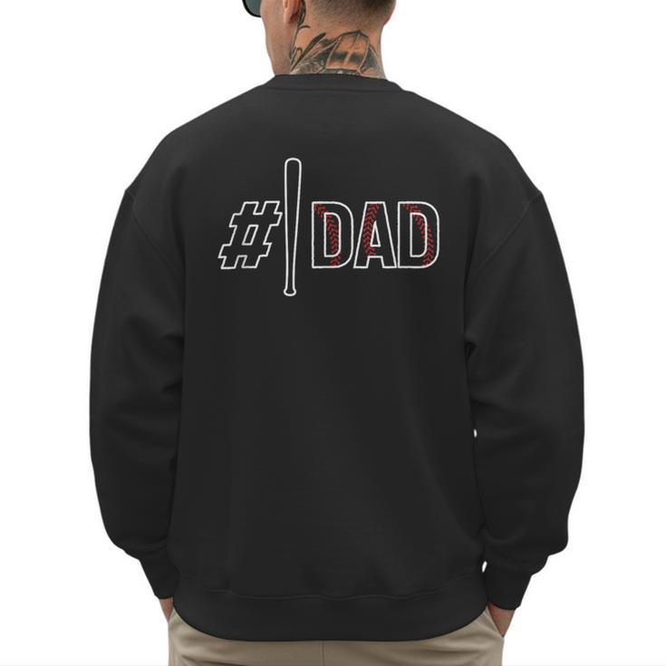 Baseball Player Dad Father's Day Number One Baseball Dad Men's Sweatshirt Back Print