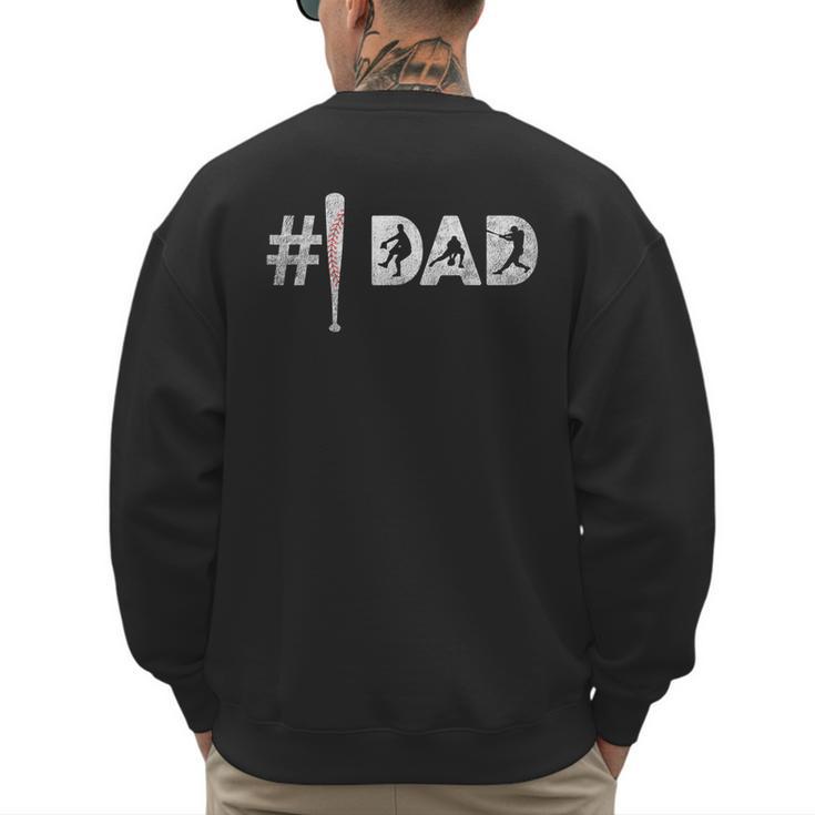 Baseball Player Number One Baseball Dad Father's Day Men's Sweatshirt Back Print
