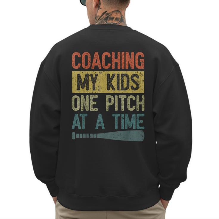 Coaching My Kids One Pitch At A Time Vintage Baseball Dad Men's Sweatshirt Back Print