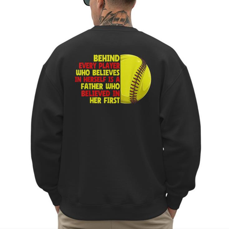 Dad Of Ballers Behind Every Softball Player Baseball Dads Men's Sweatshirt Back Print