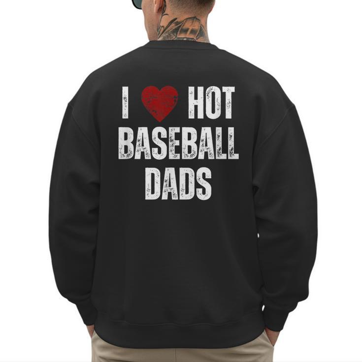 I Love Hot Baseball Dads Red Hearts Men's Sweatshirt Back Print