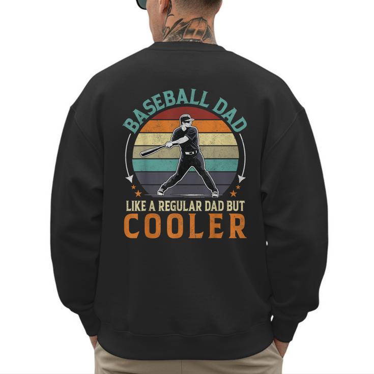 Men Baseball Dad Like a Regular Dad But Cooler Vintage Men's Sweatshirt Back Print