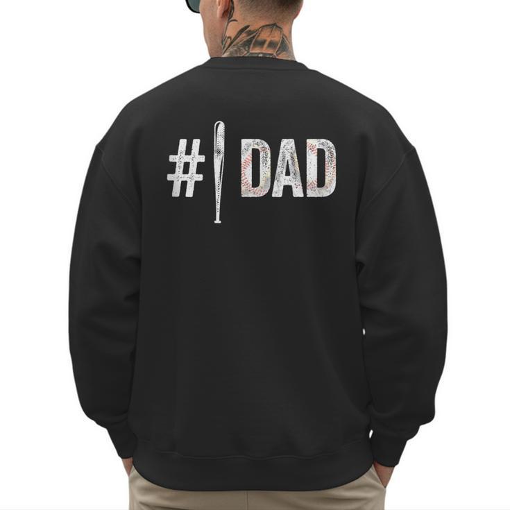 Number One Baseball Dad For Father's Day Daddy Coach Men's Sweatshirt Back Print