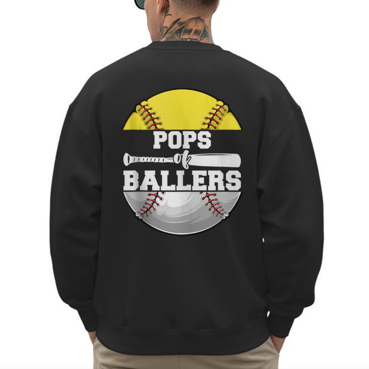 Pops Of Ballers Softball Baseball Dad Men's Sweatshirt Back Print