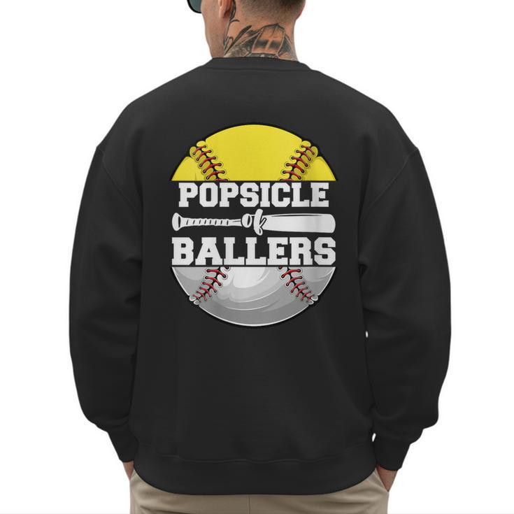 Popsicle Of Ballers Softball Baseball Dad Men's Sweatshirt Back Print
